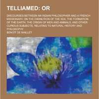 Telliamed; Discourses Between an Indian Philosopher