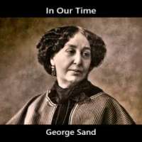 In Our Time: S22/20 George Sand