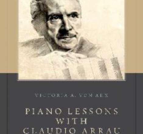 Piano Lessons with Claudio Arrau