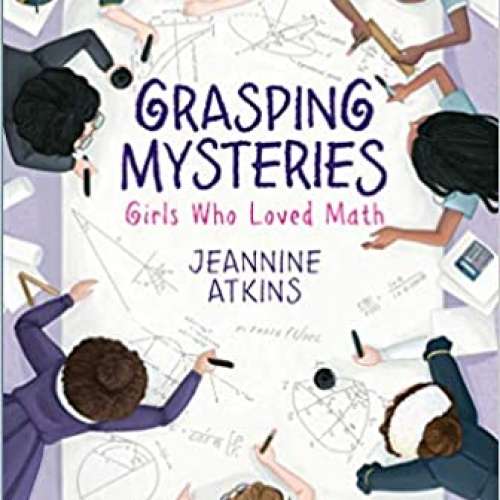 Grasping Mysteries: Girls Who Loved Math