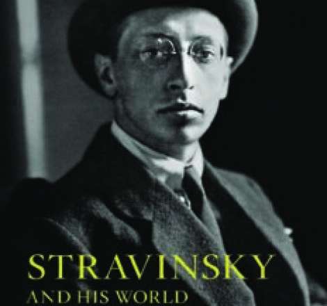 Stravinsky and his world