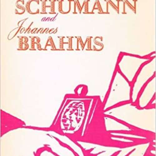 Letters of Clara Schumann and Johannes Brahms