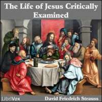 The Life of Jesus Critically Examined by David Friedrich STRAUSS Part 1/8