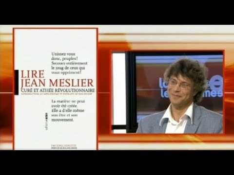 Jean Meslier : un prêtre matérialiste et athée