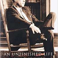 An Unfinished Life: John F. Kennedy