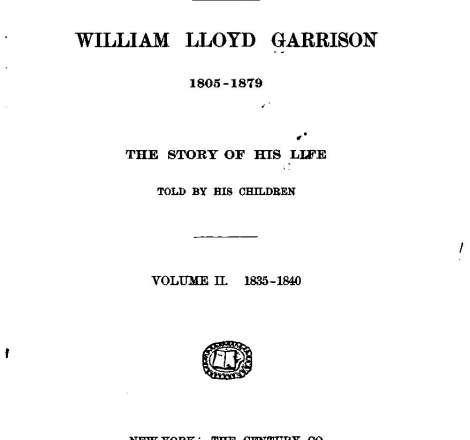 William Lloyd Garrison, Vol II