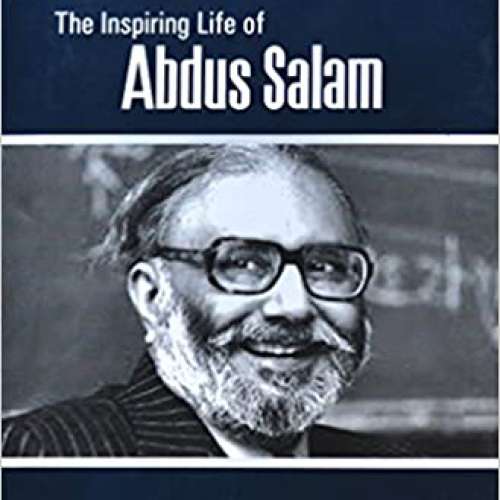The Inspiring Life of Abdus Salam