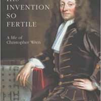 His Invention So Fertile: A Life of Christopher Wren by Adrian Tinniswood