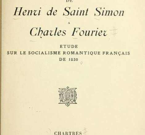 De Henri de Saint Simon à Charles Fourier