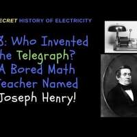 Who Invented the Telegraph? Joseph Henry, A Bored Math Teacher!