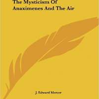 The Mysticism Of Anaximenes And The Air