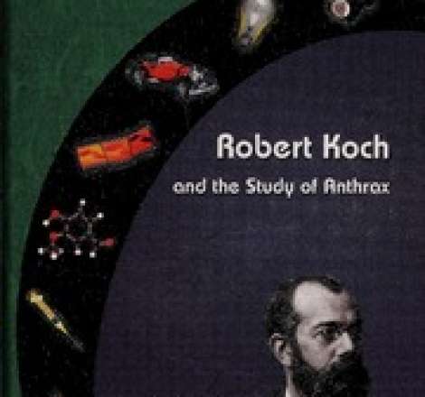 Robert Koch and the study of anthrax