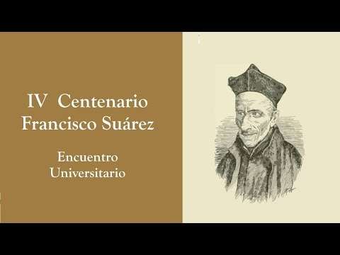 “Disputaciones metafísicas. Significación de Francisco Suárez en la historia de la filosofía”.