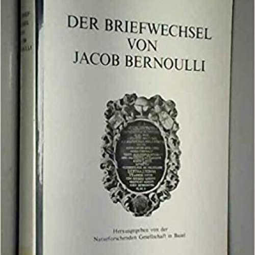 Die Briefwechsel von Jacob Bernoulli