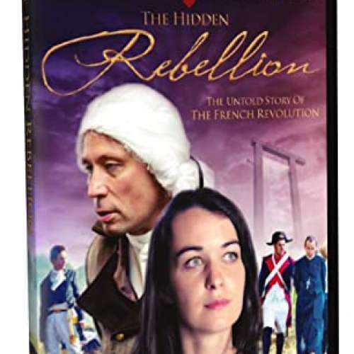 The Hidden Rebellion, The Untold Story of the French Revolution (DVD, English language)