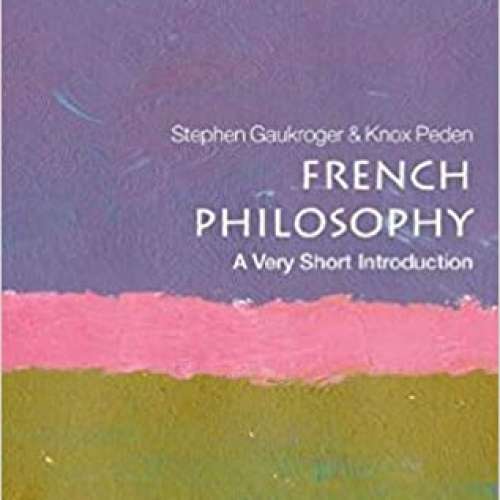 French Philosophy: A Very Short Introduction