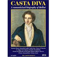 Casta Diva - A Romanticized Biography of Bellini