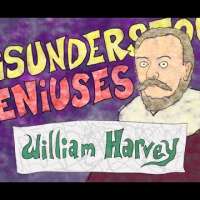 Misunderstood Geniuses: William Harvey
