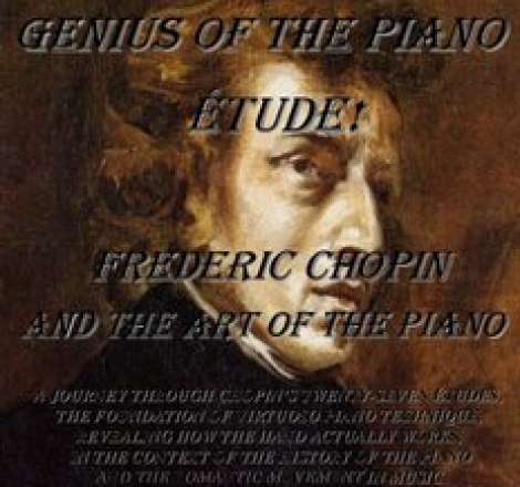 Frederic Chopin - Life and Etudes
