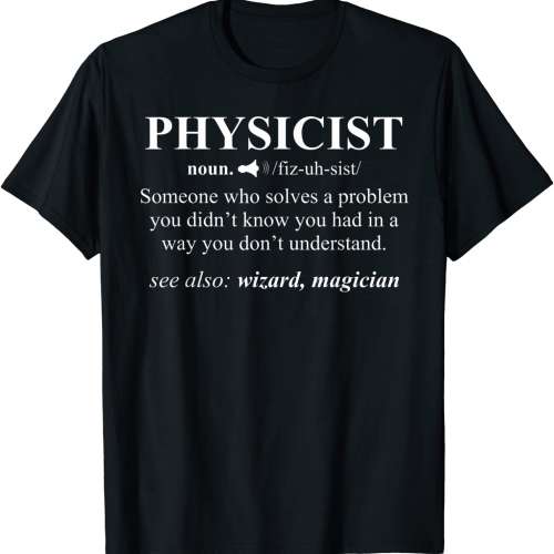 Physicist Definition T-Shirt