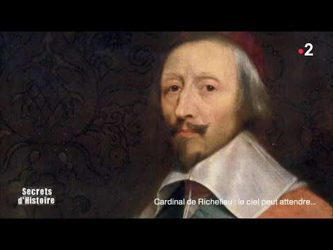 Secrets d'Histoire - Cardinal de Richelieu