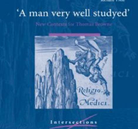 A Man Very Well Studyed: New Contexts for Thomas Browne