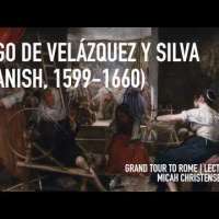 Diego Velázquez: A Lecture on the Painter’s Development, Career, and Masterworks