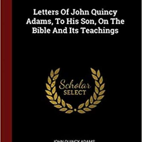 Letters Of John Quincy Adams