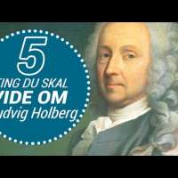 5 ting du skal vide om: Ludvig Holberg