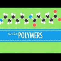 Polymers: Crash Course Chemistry