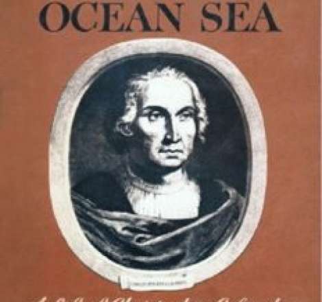 Admiral of the Ocean Sea; A Life of Christopher Columbus
