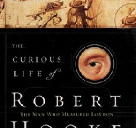 The curious life of Robert Hooke