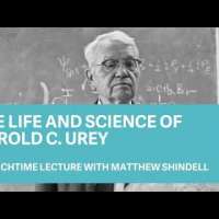 Historian Matthew Shindell Discusses the Life and Work of Nobel Prize Winner Harold C. Urey