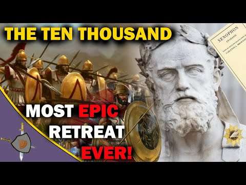 The EPIC Retreat of Xenophon and The Ten Thousand