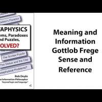 Meaning and Information, Gottlob Frege’s Sense and Reference