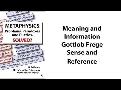 Meaning and Information, Gottlob Frege’s Sense and Reference