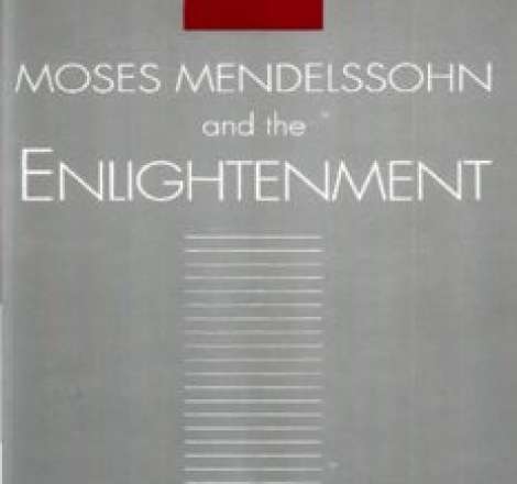 Moses Mendelssohn and the Enlightenment