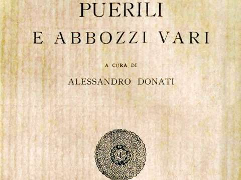 Puerili e abbozzi vari, a collection of Leopardi's early writings from 1809