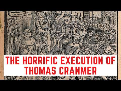 The HORRIFIC Execution Of Thomas Cranmer