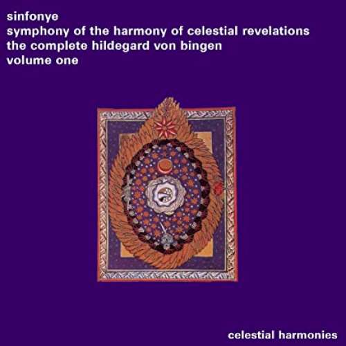 Symphony of the Harmony of Celestial Revelations: The Complete Hildegard von Bingen, Vol. 1