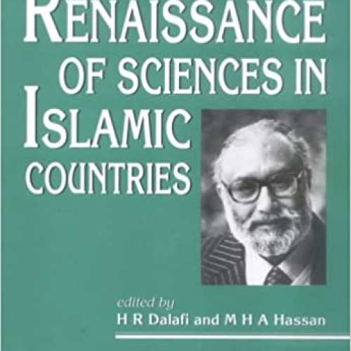 Renaissance of Sciences in Islamic Countries: Muhammad Abdus Salam