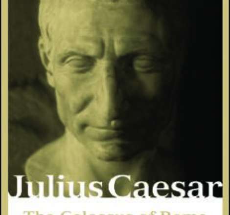 Julius Caesar: The Colossus of Rome