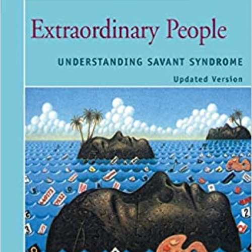 Extraordinary People : Understanding Savant Syndrome