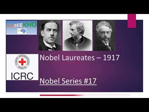 Nobel Laureates/ Nobel Prize Winners Series/Nobel Prize Winners by Year- Nobel Prize Winners of 1917
