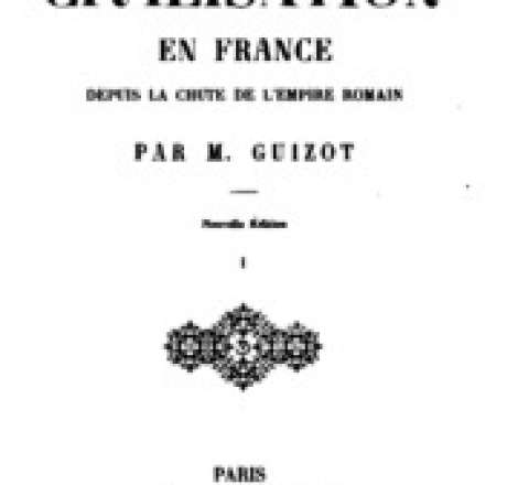 Histoire de la civilisation en France: depuis la chute de l'empire romain