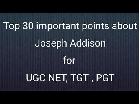 JOSEPH ADDISON 30 important points for exam