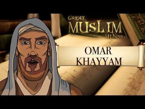 Omar Khayyam - Great Muslim minds