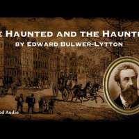 The Haunted and the Haunters | A Ghost Story by Edward Bulwer-Lytton