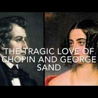 THE TRAGIC LOVE OF COMPOSER CHOPIN AND NOVELIST GEORGE SAND