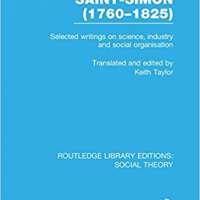 Selected Writings on Science, Industry and Social Organisation